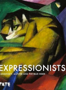 预订 Expressionists: Kandinsky, Münter And the Blue Rider 表现主义者：康定斯基、穆特和蓝骑士: 9781849768832