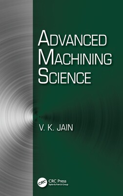 【预订】Advanced Machining Science 9781482211092
