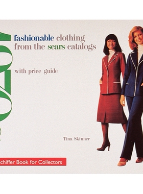 Fashionable Clothing from the Sears Catalogs: Late 1970s 西尔斯百货公司目录上的时尚服装: 9780764306006