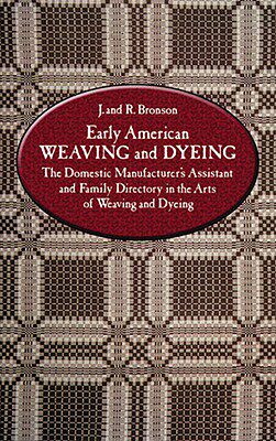 【预订】Early American Weaving and Dyeing