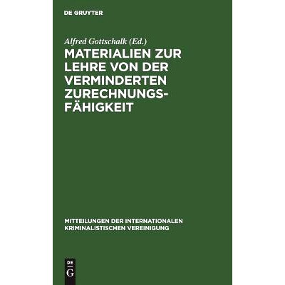 预订 Materialien zur Lehre von der verminderten Zurechnungsfähigkeit: 9783111161150