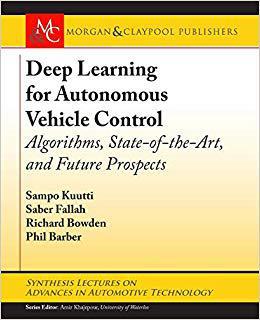 【预售】Deep Learning for Autonomous Vehicle Control: Algorithms, State-of-the-Art, and Future Prospects