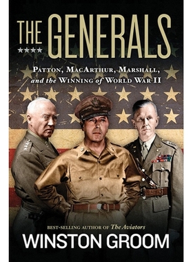 预订 The Generals 将军：巴顿，麦克阿瑟，马歇尔和*次世界大战的胜利: 9781426216916