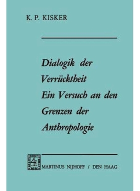 预订 Dialogik der Verrücktheit ein Versuch an den Grenzen der Anthropologie: Ein Versuch an den Grenzen der Anthropolog