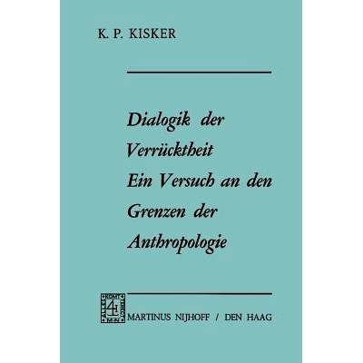 预订 Dialogik der Verrücktheit ein Versuch an den Grenzen der Anthropologie: Ein Versuch an den Grenzen der Anthropolog
