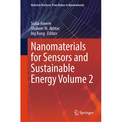预订 Nanomaterials for Sensors and Sustainable Energy Volume 2 传感器与可持续能源用纳米材料 第2卷 9789819606634