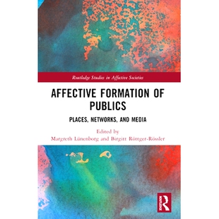 and Affective Places 预订 Media 网络与媒体 情感形成：地点 Formation 9781032430485 Publics 公众 Networks