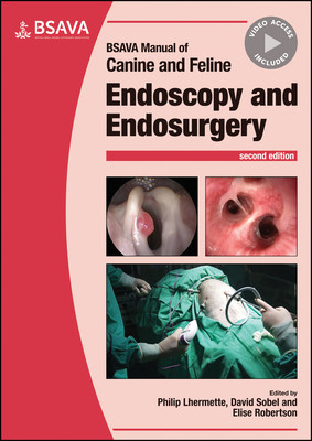 【预订】Bsava Manual Of Canine And Feline Endoscopy And Endosurgery, 2Nd Edition