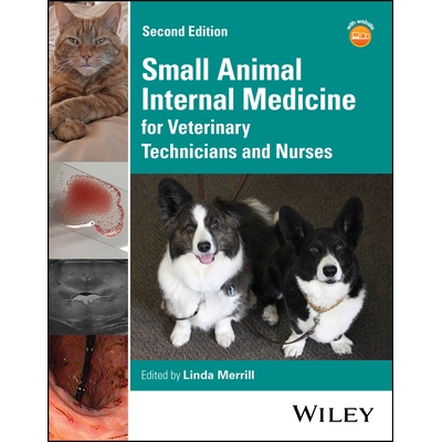预订 Small Animal Internal Medicine for Veterinary Technicians and Nurses 2nd Edition 小动物内科学（兽医技师与护士用书）
