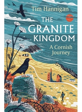 预订 The Granite Kingdom: A Cornish Journey: 9781801108843