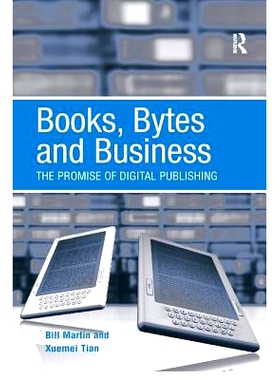 预订 Books, Bytes and Business: The Promise of Digital Publishing: 9781138267923