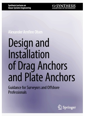 预订 Design and Installation of Drag Anchors and Plate Anchors: Guidance for Surveyors and Offshore Professionals 拖锚与