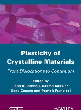 【预订】Plasticity of Crystalline Materials