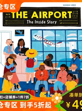 看看机场内部 精装绘本 场景故事书 儿童科普 Hannah Abbo 英文原版 The Airport: The Inside Story