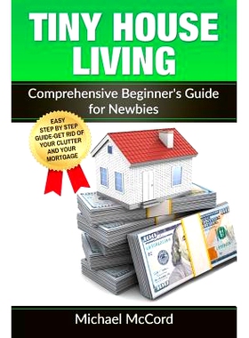 预订 Tiny House Living: Comprehensive Beginner’s Guide for Newbies: 9781537659275
