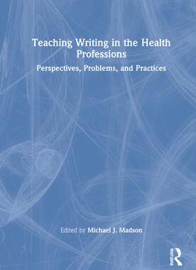 [预订]Teaching Writing in the Health Professions 9780367755522