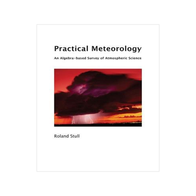 预订 []Practical Meteorology: An Algebra-based Survey of Atmospheric Science 9780888652836