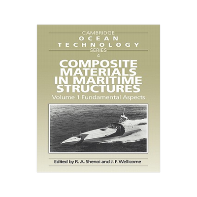 【预售】Composite Materials in Maritime Structures: Volume