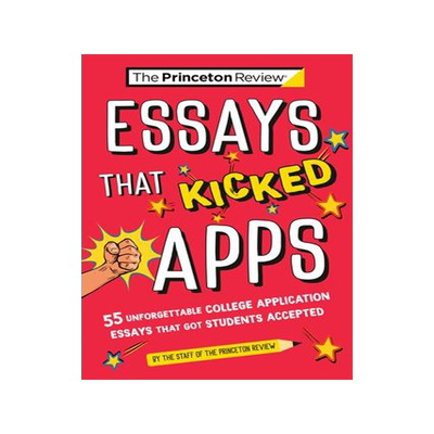 [预订]Essays That Kicked Apps: 55+ Unforgettable College Application Essays That Got Students Accepted 9780593517383