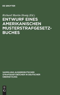 【预订】Entwurf eines amerikanischen Musterstrafgesetzbuches 9783111032467