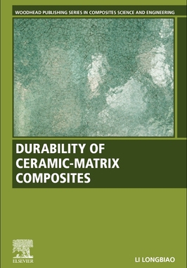 【预订】Durability of Ceramic-Matrix Composites
