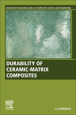 【预订】Durability of Ceramic-Matrix Composites