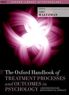 【预订】The Oxford Handbook of Treatment Processes and Outcomes in Psychology