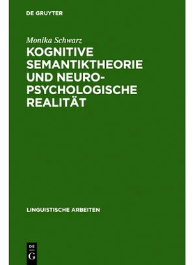 预订 Kognitive Semantiktheorie und neuropsychologische Realität: repräsentationale und prozedurale Aspekte der semanti