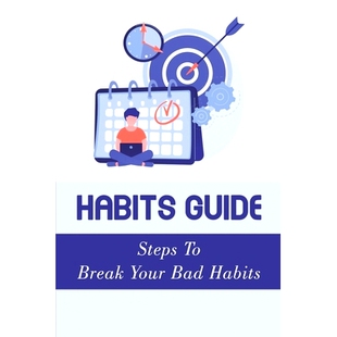 Break Habits Steps Life 9798455744181 Bad 预订 Your Guide Change