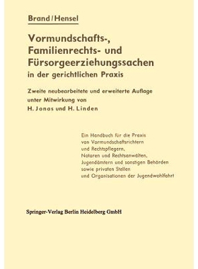 预订 Die Vormundschafts-, Familienrechts- und Fürsorgeerziehungssachen in der gerichtlichen Praxis: 9783642495670