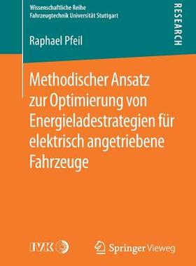 预订 Methodischer Ansatz zur Optimierung von Energieladestrategien fur elektrisch angetriebene Fahrzeuge