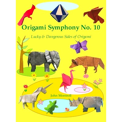 预订 Origami Symphony No. 10: Lucky & Dangerous Sides of Origami: 9781877656668