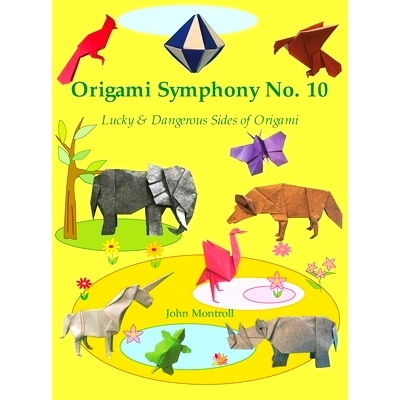 预订 Origami Symphony No. 10: Lucky & Dangerous Sides of Origami: 9781877656668