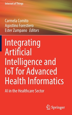 【预订】Integrating Artificial Intelligence and IoT for Advanced Health Informatics: AI in the 9783030911805