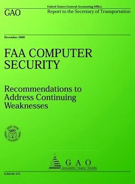 预订 FAA Computer Security: Recommenations to Address Continuing Weaknesses 美国联邦航空局计算机安全：Recommenations到地