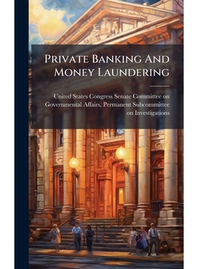 预订 Private Banking And Money Laundering: 9781024260489
