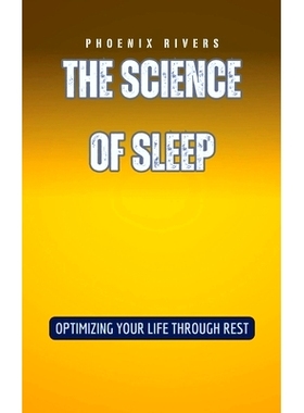 预订 The Science of Sleep: Optimizing Your Life Through Rest