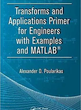 【预售】Transforms and Applications Primer for Engineers with Examples and MATLAB®
