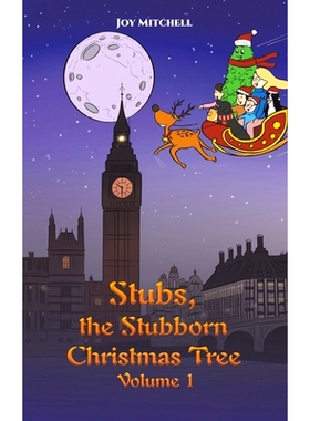 预订 Stubs, the Stubborn Christmas Tree - Volume 1: 9781528995962