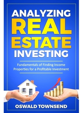 预订 Analyzing Real Estate Investing: Fundamentals of Finding Income Properties for a Profitable Investment: 97816965660
