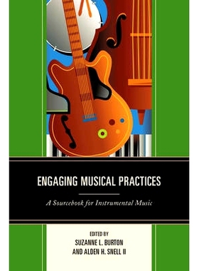 预订 Engaging Musical Practices: A Sourcebook for Instrumental Music: 9781475804331