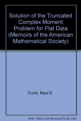 【预售】Solution of the Truncated Complex Moment Problem for Flat Data