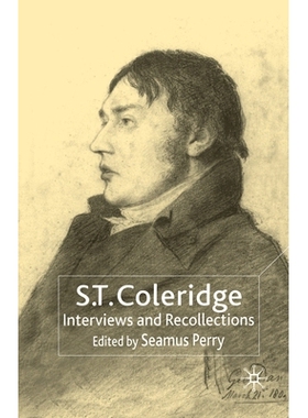 预订 S.T. Coleridge: Interviews and Recollections: 9781349647248