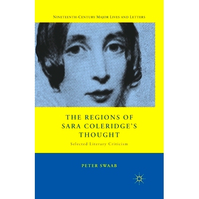 预订 The Regions of Sara Coleridge’s Thought: Selected Literary Criticism: 9781349385010