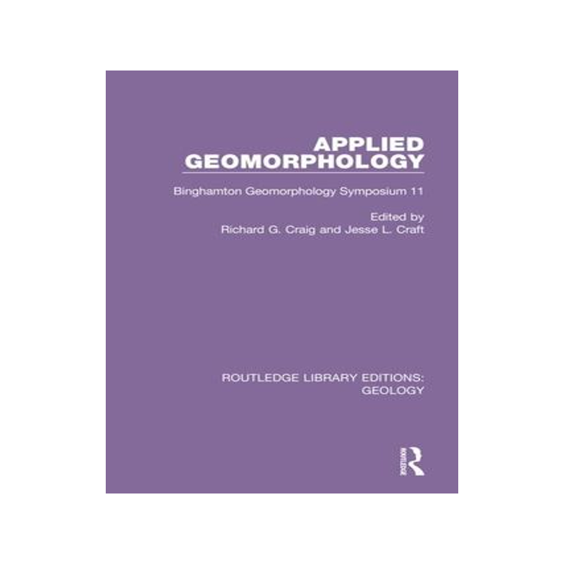 [预订]Applied Geomorphology: Binghamton Geomorphology Symposium 11 9780367461898