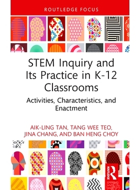 预订 STEM Inquiry and Its Practice in K-12 Classrooms: Activities, Characteristics, and Enactment 科学、技术、工程与数学