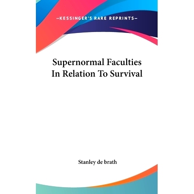 预订 Supernormal Faculties in Relation to Survival: 9781161538496