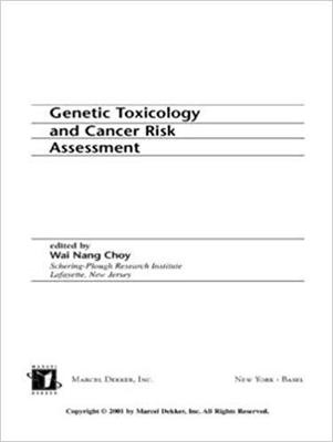 【预订】Genetic Toxicology and Cancer Risk Assessment