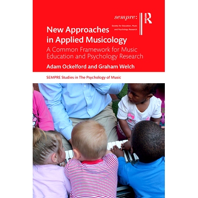 预订 New Approaches in Applied Musicology: A Common Framework for Music Education and Psychology Research 应用音乐学的新