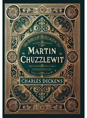 预订 Martin Chuzzlewit (Collector’s Edition) (Laminated Hardback with Jacket): 9781998736225